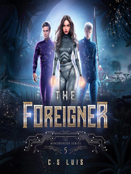 Title details for The Foreigner by C.S Luis - Wait list